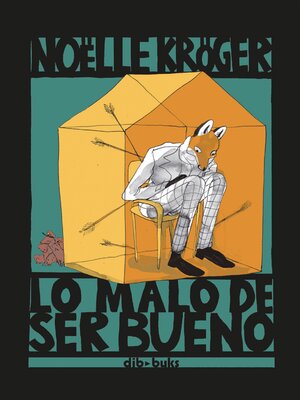 cover image of Lo malo de ser bueno
